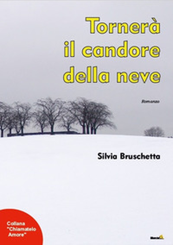 Tornerà il candore della neve - Librerie.coop
