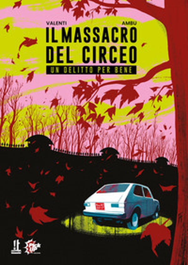 Il massacro del Circeo. Un delitto per bene - Librerie.coop Il massacro del Circeo. Un delitto per bene - Librerie.coop