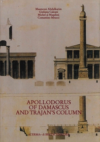 Apollodorus of Damascus and Trajan's column - Librerie.coop