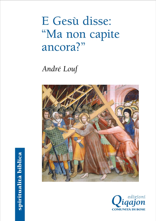 E Gesù disse: “Ma non capite ancora?” - Librerie.coop E Gesù disse: “Ma non capite ancora?” - Librerie.coop