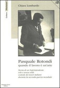 Psquale Rotondi. Quando il lavoro è un'arte - Librerie.coop