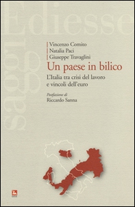 Un paese in bilico. L'Italia tra crisi del lavoro e vincoli dell'euro - Librerie.coop