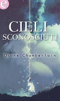 Cieli sconosciuti (eLit) - Librerie.coop Cieli sconosciuti (eLit) - Librerie.coop