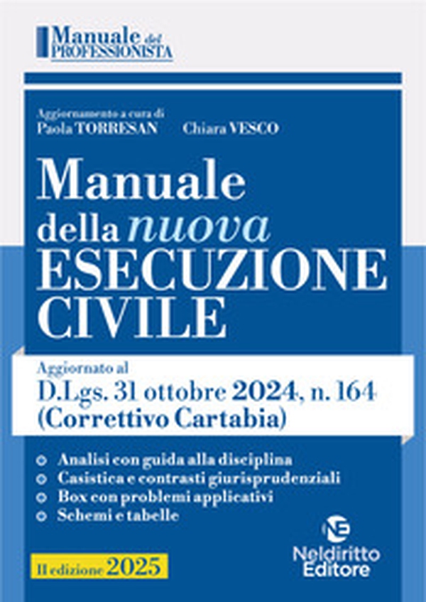 Manuale della nuova esecuzione civile. Aggiornato al Decreto correttivo Cartabia D.Lgs. 31 ottobre 2024, n. 164 - Librerie.coop Manuale della nuova esecuzione civile. Aggiornato al Decreto correttivo Cartabia D.Lgs. 31 ottobre 2024, n. 164 - Librerie.coop