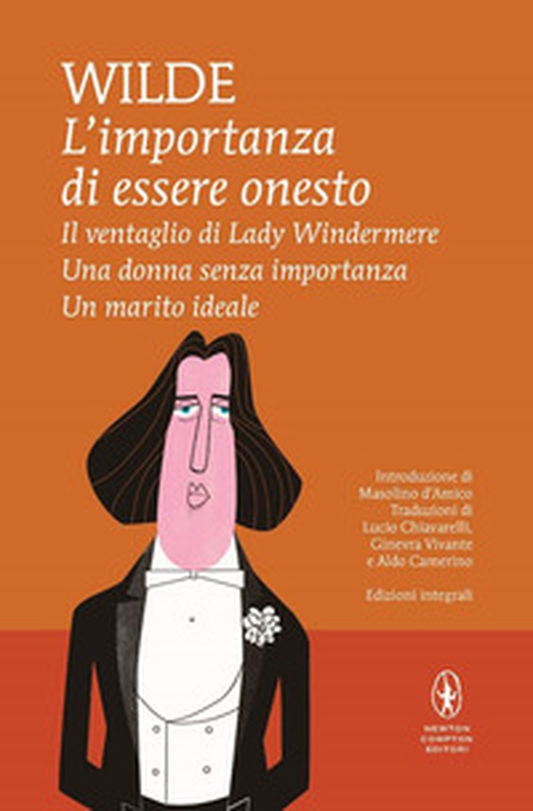 L'importanza di essere onesto-Il ventaglio di Lady Windermere-Una donna senza importanza-Un marito ideale - Librerie.coop L'importanza di essere onesto-Il ventaglio di Lady Windermere-Una donna senza importanza-Un marito ideale - Librerie.coop
