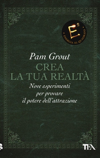 Crea la tua realtà. Nove esperimenti per provare il potere dell'attrazione - Librerie.coop Crea la tua realtà. Nove esperimenti per provare il potere dell'attrazione - Librerie.coop