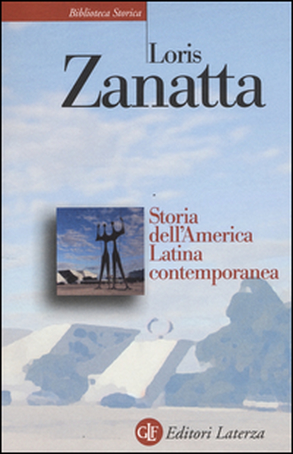 Storia dell'America Latina contemporanea - Librerie.coop Storia dell'America Latina contemporanea - Librerie.coop