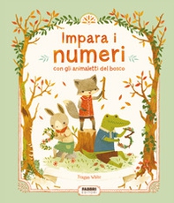 Impara i numeri con gli animaletti del bosco - Librerie.coop