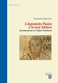 L'apostolo Paolo e le sue lettere. Introduzione al «Corpus Paulinum» - Librerie.coop