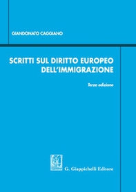 Scritti sul diritto europeo dell'immigrazione - Librerie.coop