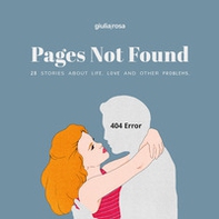 Pages not found. 28 stories about life, love and other problems. Ediz. italiana e inglese - Librerie.coop
