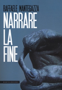 Narrare la fine - Librerie.coop