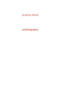 Jonathan Monk. Autobiography - Vol. 4 - Librerie.coop