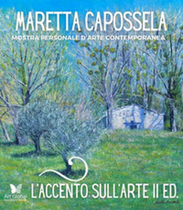 L'accento sull'arte di Maretta Capossela. Mostra personale d'arte contemporanea - Librerie.coop L'accento sull'arte di Maretta Capossela. Mostra personale d'arte contemporanea - Librerie.coop