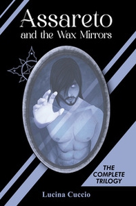 Assareto and the wax mirrors - Librerie.coop