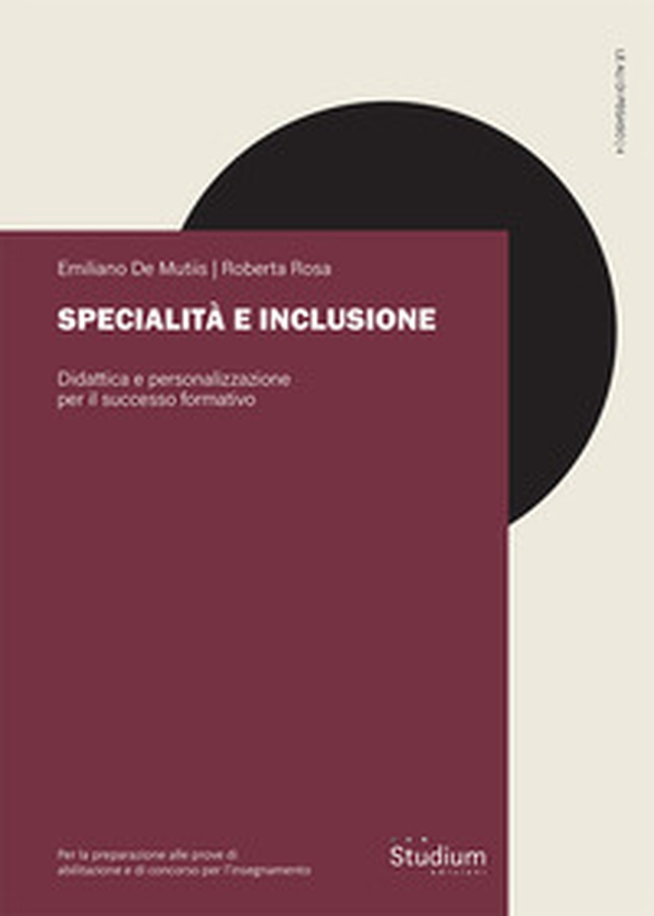 Specialità e inclusione. Didattica e personalizzazione per il successo formativo - Librerie.coop Specialità e inclusione. Didattica e personalizzazione per il successo formativo - Librerie.coop