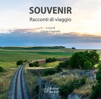 Souvenir. Racconti di viaggio - Librerie.coop