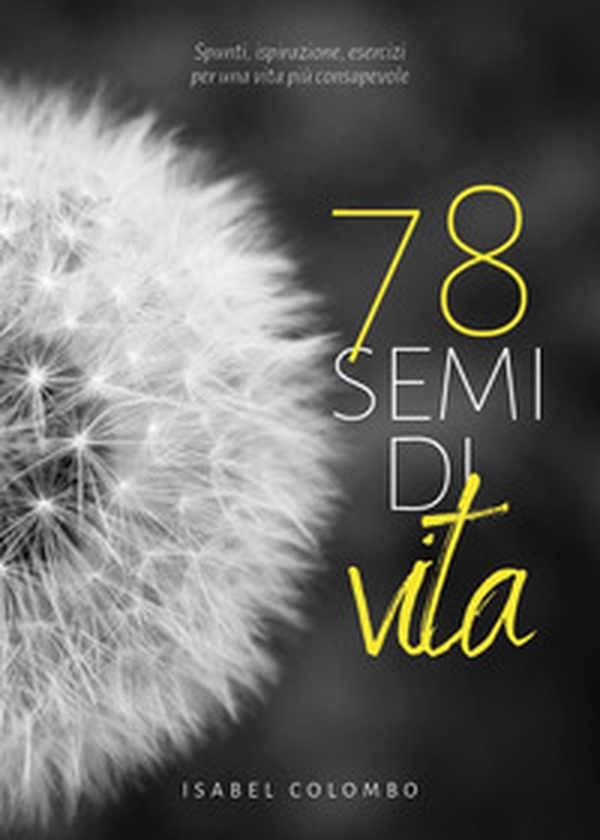 78 semi di vita - Librerie.coop 78 semi di vita - Librerie.coop