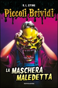Piccoli brividi. La maschera maledetta - Librerie.coop Piccoli brividi. La maschera maledetta - Librerie.coop
