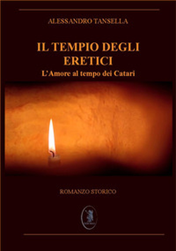 Il Tempio degli eretici. L'amore al tempo dei Catari - Librerie.coop Il Tempio degli eretici. L'amore al tempo dei Catari - Librerie.coop