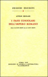 I fasti consolari dell'impero romano dal 30 avanti Cristo al 613 dopo Cristo - Librerie.coop I fasti consolari dell'impero romano dal 30 avanti Cristo al 613 dopo Cristo - Librerie.coop