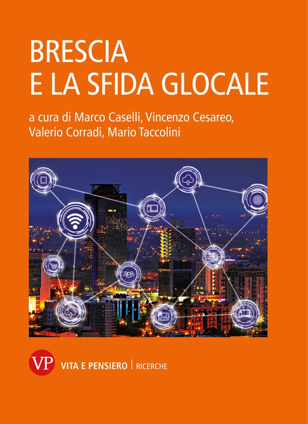 Brescia e la sfida glocale - Librerie.coop Brescia e la sfida glocale - Librerie.coop