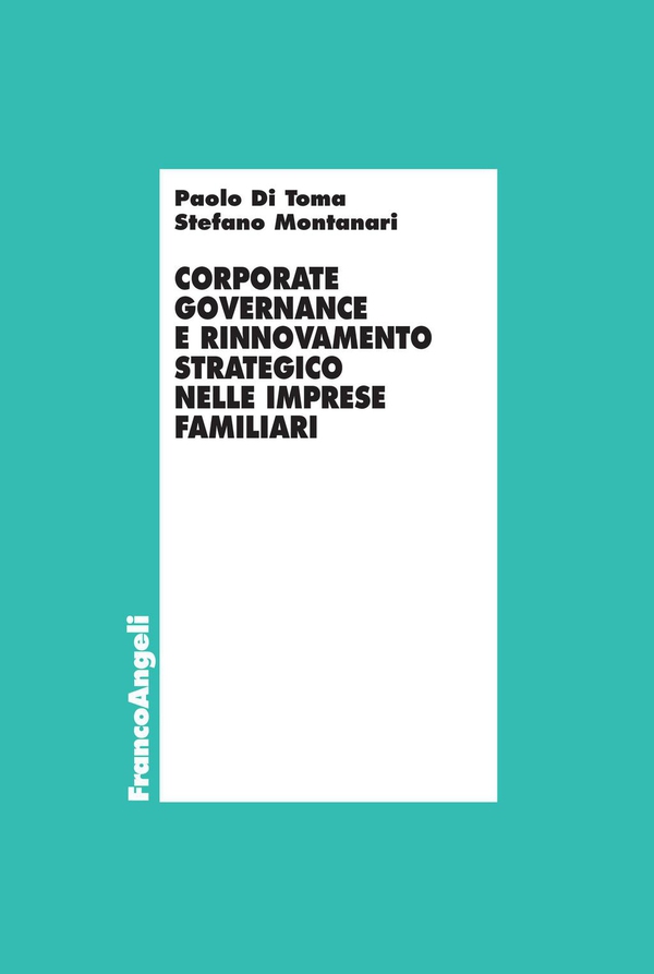 Corporate governance e rinnovamento strategico nelle imprese familiari - Librerie.coop Corporate governance e rinnovamento strategico nelle imprese familiari - Librerie.coop