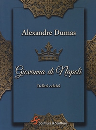 Giovanna di Napoli. Delitti celebri - Librerie.coop