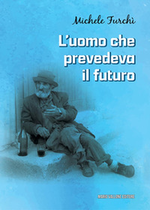 L'uomo che prevedeva il futuro - Librerie.coop L'uomo che prevedeva il futuro - Librerie.coop