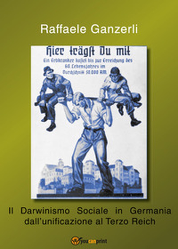 Il darwinismo sociale in Germania dall'unificazione al Terzo Reich - Librerie.coop Il darwinismo sociale in Germania dall'unificazione al Terzo Reich - Librerie.coop