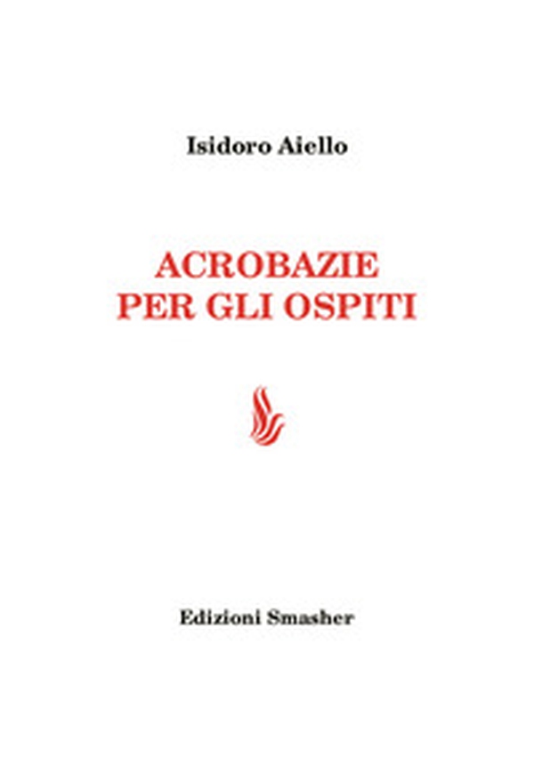 Acrobazie per gli ospiti - Librerie.coop Acrobazie per gli ospiti - Librerie.coop