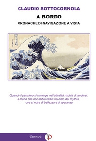 A bordo. Cronache di navigazione a vista - Librerie.coop