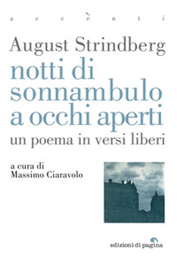 Notti di sonnambulo ad occhi aperti. Un poema in versi liberi - Librerie.coop Notti di sonnambulo ad occhi aperti. Un poema in versi liberi - Librerie.coop