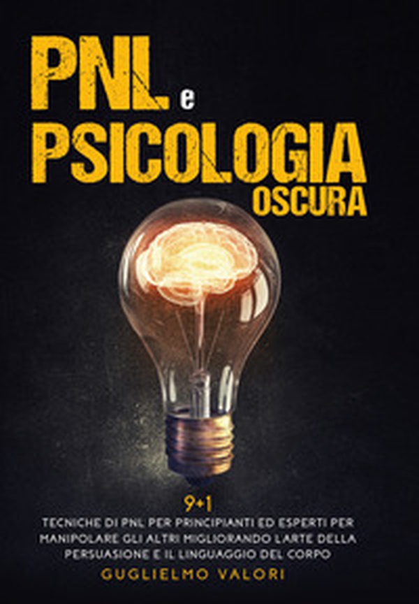PNL e psicologia oscura - Librerie.coop PNL e psicologia oscura - Librerie.coop