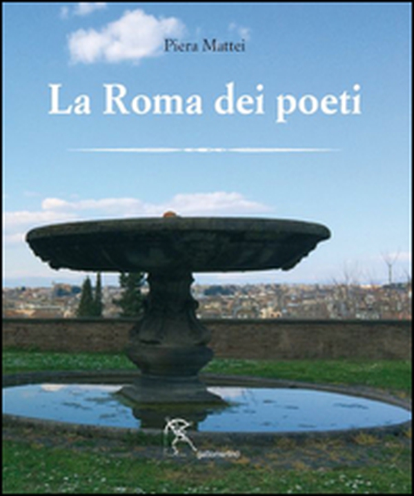 La Roma dei poeti - Librerie.coop La Roma dei poeti - Librerie.coop