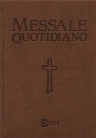 Messale quotidiano. Festivo e feriale. Letture bibliche dal Nuovo Lezionario CEI - Librerie.coop