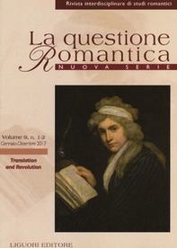 La questione romantica. Rivista interdisciplinare di studi romantici. Nuova serie - Librerie.coop