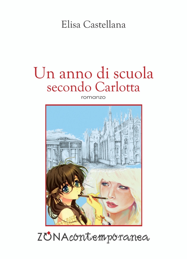 Un anno di scuola secondo Carlotta - Librerie.coop Un anno di scuola secondo Carlotta - Librerie.coop