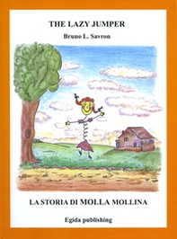 The lazy jumper-La storia di Molla Mollina - Librerie.coop