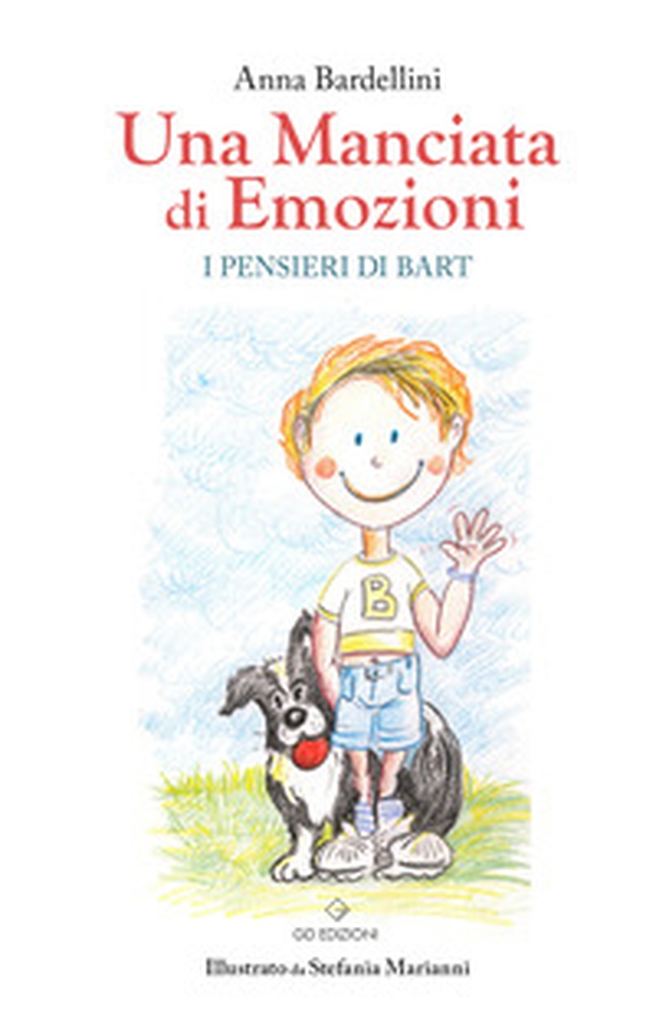 Una manciata di emozioni. I pensieri di Bart - Librerie.coop Una manciata di emozioni. I pensieri di Bart - Librerie.coop