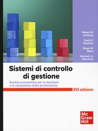 Sistemi di controllo. Analisi economiche per le decisioni aziendali e la valutazione della performance - Librerie.coop