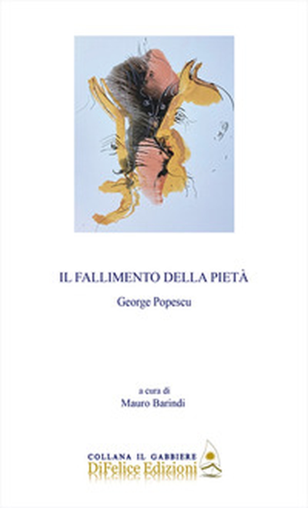 Il fallimento della pietà - Librerie.coop Il fallimento della pietà - Librerie.coop