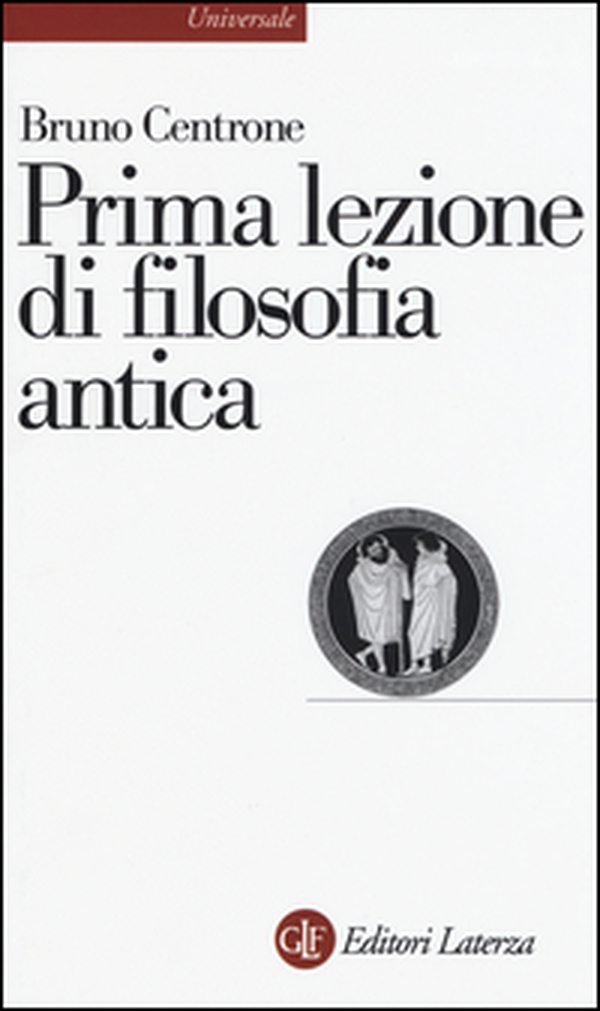 Prima lezione di filosofia antica - Librerie.coop Prima lezione di filosofia antica - Librerie.coop
