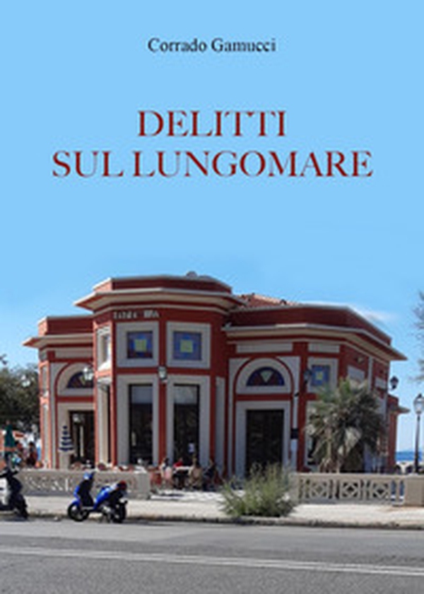 Delitti sul lungomare - Librerie.coop Delitti sul lungomare - Librerie.coop