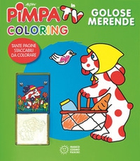 Golose merende. Pimpa in tv. Coloring - Librerie.coop