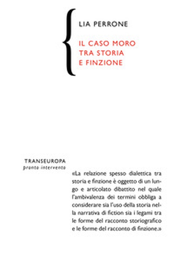 Il caso Moro tra storia e finzione - Librerie.coop Il caso Moro tra storia e finzione - Librerie.coop