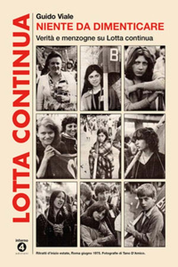 Niente da dimenticare. Verità e menzogne su Lotta continua - Librerie.coop Niente da dimenticare. Verità e menzogne su Lotta continua - Librerie.coop