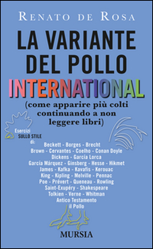 La variante del pollo international (come apparire più colti continuando a non leggere libri) - Librerie.coop La variante del pollo international (come apparire più colti continuando a non leggere libri) - Librerie.coop