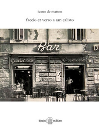 Faccio er verso a San Calisto - Librerie.coop