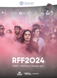RFF 2024. Fremiti. Relazionarsi, interagire, agire - Librerie.coop
